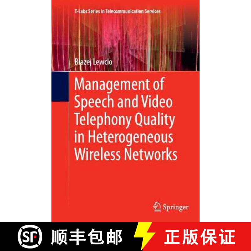【3-4周达】Management of Speech and Video Telephony Quality in Heterogeneous Wireless Networks [9783319378756]