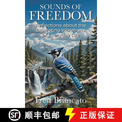【3-4周达】Sounds of Freedom: Reflections about the Liberating Vibrations of Everyday Life [9781634102032]