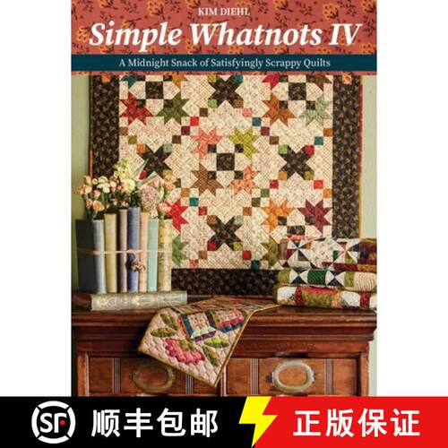 【3-4周达】Simple Whatnots IV: A Midnight Snack of Satisfyingly Scrappy Quilts [9781644035252]
