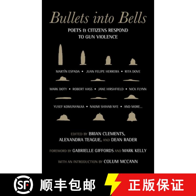【3-4周达】Bullets Into Bells: Poets & Citizens Respond to Gun Violence [9780807025581]