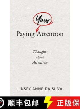 【3-4周达】Paying Your Attention: Thoughts about Attention [9798989182732]