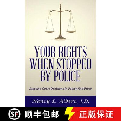 【3-4周达】Your Rights When Stopped By Police: Supreme Court Decisions In Poetry And Prose [9780997102000]