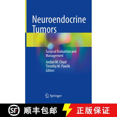 【3-4周达】精装 Neuroendocrine Tumors: Surgical Evaluation and Management [9783030622404]