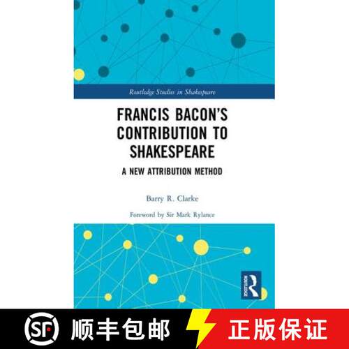 【3-4周达】Francis Bacon's Contribution to Shakespeare : A New Attribution Method [9780367225445]