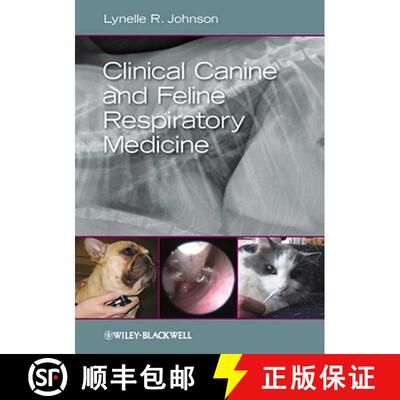 【3-4周达】Clinical Canine And Feline Respiratory Medicine [Wiley动物医学] [9780813816715]