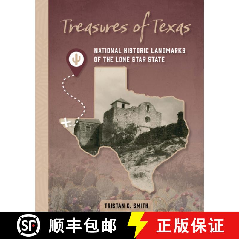 【3-4周达】Treasures of Texas: National Historic Landmarks of the Lone Star State [9780764369100]