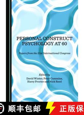 预订 Personal Construct Psychology at 60 : Papers from the 21st International Congress [9781443882798]