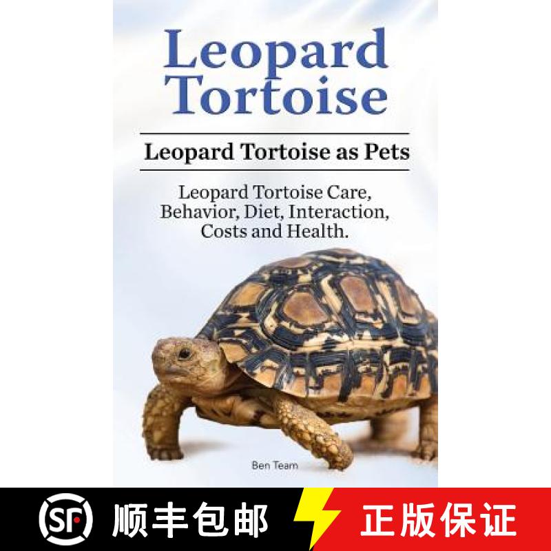 【3-4周达】Leopard Tortoise. Leopard Tortoise as Pets. Leopard Tortoise Care, Behavior, Diet, Interac... [9781910861417]