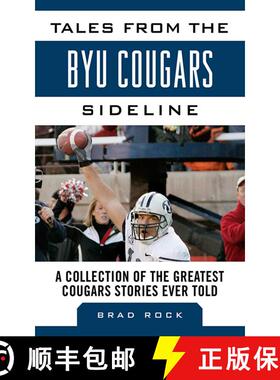 【3-4周达】Tales from the BYU Cougars Sideline: A Collection of the Greatest Cougars Stories Ever Told [9781613213391]