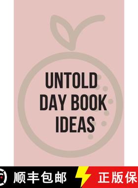 【3-4周达】Untold Day Book Ideas.This amazing diary offers the perfect outlet for you to write down y... [9786400638913]