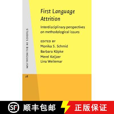【3-4周达】First Language Attrition: Interdisciplinary perspectives on methodological issues [9789027241399]