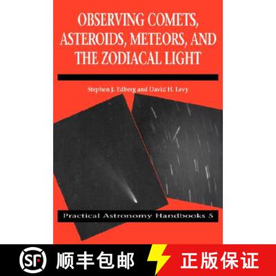 【3-4周达】Observing Comets, Asteroids, Meteors, and the Zodiacal Light: - Observing Comets, Asteroid... [9780521066273]