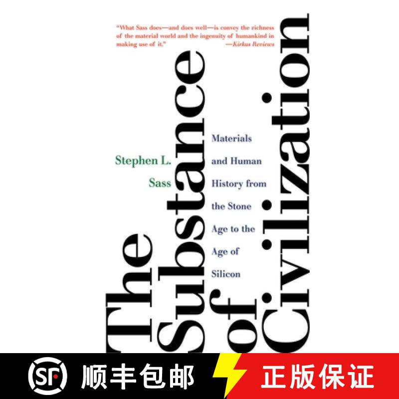【3-4周达】The Substance of Civilization: Materials and Human History from the Stone Age to the Age o... [9781611454017]
