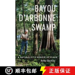 Bayou 9780807177310 Place Naturalist 4周达 Arbonne Swamp Memoir