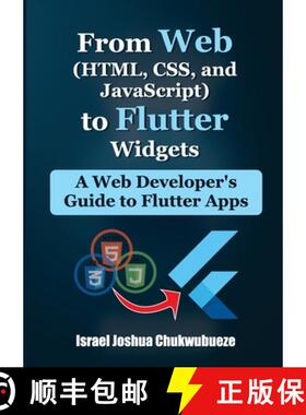 【3-4周达】From Web (HTML, CSS, and JavaScript) to Flutter Widgets: A Web Developer's Guide to Flutte... [9798348474980]