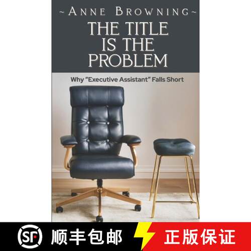 【3-4周达】The Title is the Problem: Why Executive Assistant Falls Short [9798993053257]