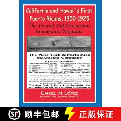 【3-4周达】California and Hawaii's First Puerto Ricans, 1850-1925: The 1st and 2nd Generation Immigra... [9780988769229]