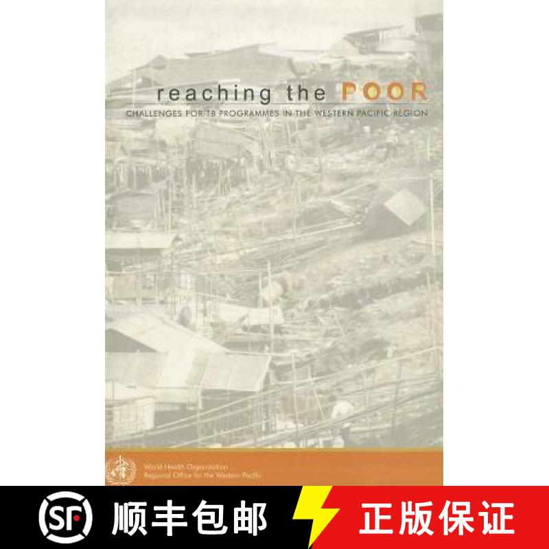 【3-4周达】Reaching the Poor: Challenge to the Tb Programme in the Western Pacific Region [9789290610939]