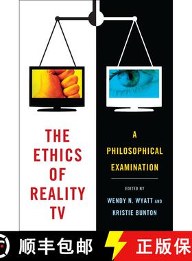 【3-4周达】The Ethics of Reality TV: A Philosophical Examination [9781441193810]
