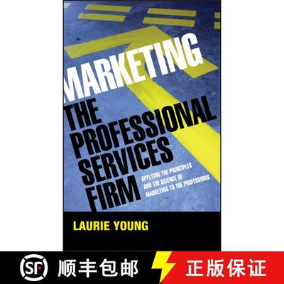 【3-4周达】Marketing The Professional Services Firm - Applying The Principles And The Science Of Mark... [9780470011737]