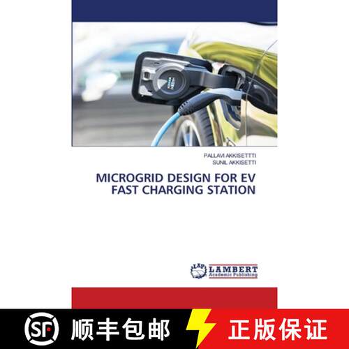 【3-4周达】Microgrid Design for Ev Fast Charging Station (Aufl.) [9786206163244]