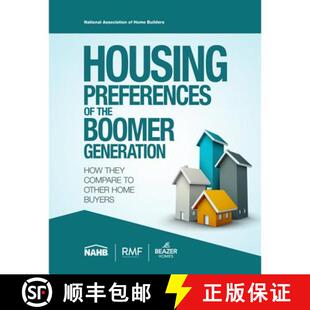 预订 Housing Preferences of the Boomer Generation:: How They Compare to Other Home Buyers [9780867187489]
