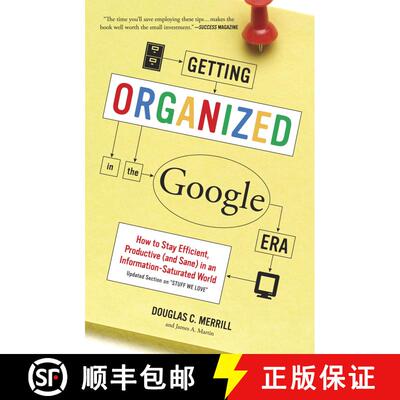 Getting Organized in the Google Era: How to Stay Efficient, Productive (and Sane) in an Information-S... [9780385528184]