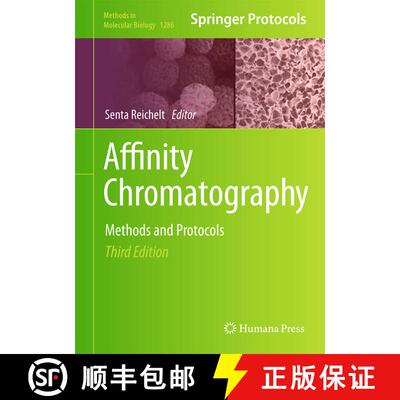 【3-4周达】Affinity Chromatography : Methods and Protocols (3rd ed. 2015) (3rd ed. 2015) (3rd ed. 201... [9781493924462]