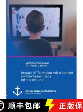 【3-4周达】Impact of Television Advertisement on Purchases made for children [9783954898862]