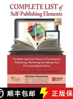 预订 Complete List of Self Publishing Elements for Amazon and Other Online Booksellers: The Most Impo... [9781949872002]