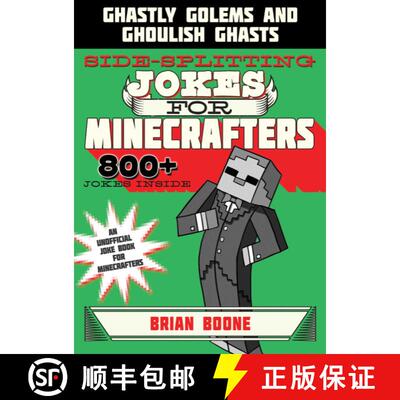 【3-4周达】Sidesplitting Jokes for Minecrafters: Ghastly Golems and Ghoulish Ghasts [9781510718838]