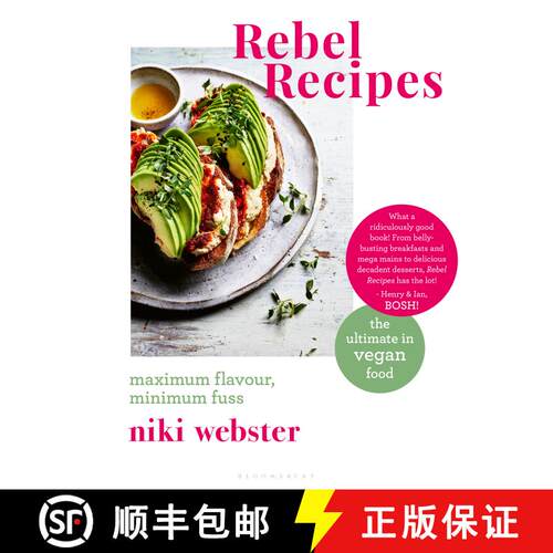 【3-4周达】精装 Rebel Recipes: Maximum flavour, minimum fuss: the ultimate in vegan food [9781472966841]