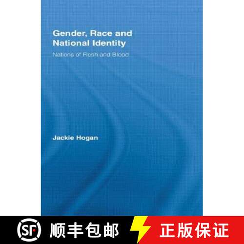 【3-4周达】Gender, Race and National Identity : Nations of Flesh and Blood [9780415897983]