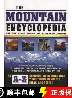 【3-4周达】The Mountain Encyclopedia : An A-Z Compendium of More Than 2,300 Terms, Concepts, Ideas, a... [9780810850569]
