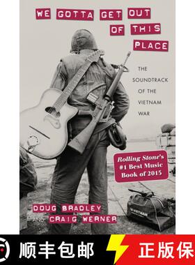 【3-4周达】We Gotta Get Out of This Place: The Soundtrack of the Vietnam War [9781625341624]
