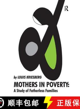 【3-4周达】Mothers in Poverty: A Study of Fatherless Families [9781138528406]