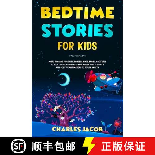 【3-4周达】Bedtime Stories for Kids: Magic Unicorns, Dinosaurs, Princess, Kings, Fairies, Creatures t... [9781914271038]