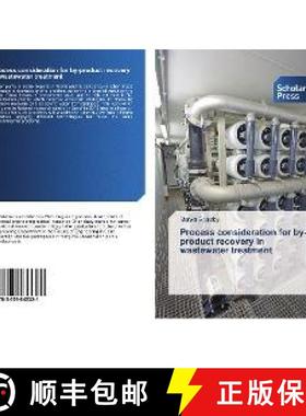 预订 Process consideration for by-product recovery in wastewater treatment [9783659845321]