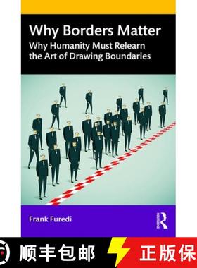 【3-4周达】Why Borders Matter: Why Humanity Must Relearn the Art of Drawing Boundaries [9780367416829]