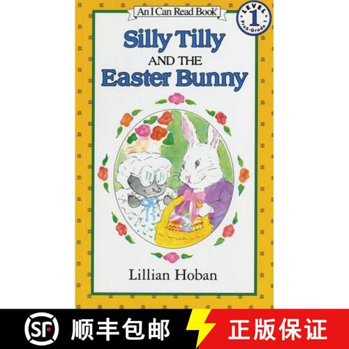 【3-4周达】Silly Tilly and the Easter Bunny: An Easter And Springtime Book For Kids [9780064441278]