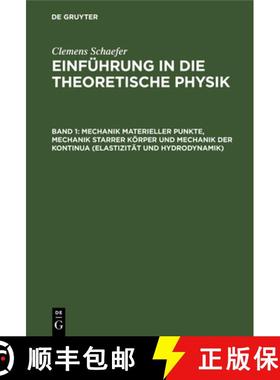预订 Mechanik Materieller Punkte, Mechanik Starrer Körper Und Mechanik Der Kontinua (Elastizität Un... [9783112332955]