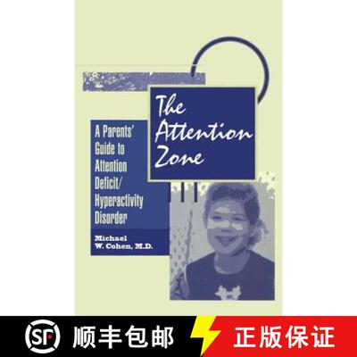 预订 The Attention Zone : A Parent's Guide To Attention Deficit/Hyperactivity [9781138869509]