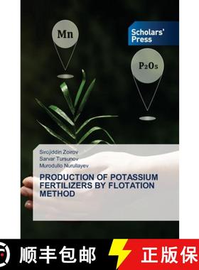 【3-4周达】Production of Potassium Fertilizers by Flotation Method [9786206772972]