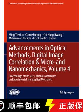 【3-4周达】Advancements in Optical Methods, Digital Image Correlation & Micro-and Nanomechanics, Volu... [9783031174735]