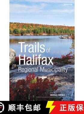 【3-4周达】Trails of Halifax Regional Municipality, 3rd Edition [9781773102498]