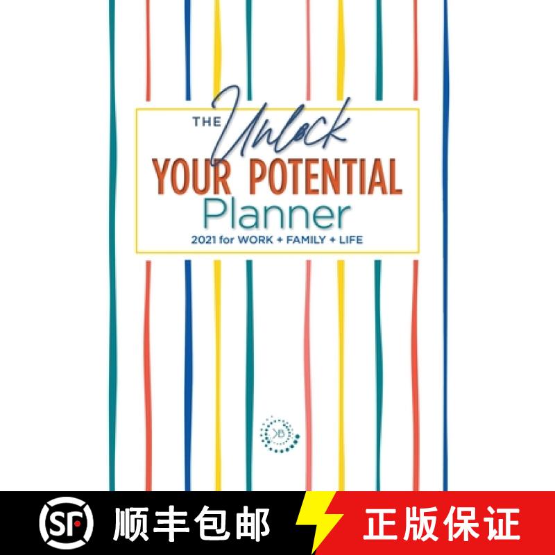 【2-3周达】The Unlock Your Potential Planner - 2021 for Work + Family + Life [9780578829562]
