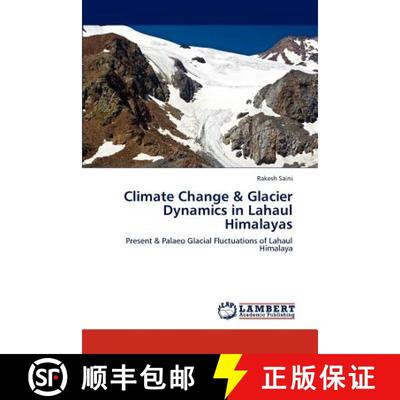 预订 Climate Change & Glacier Dynamics in Lahaul Himalayas [9783659119361]