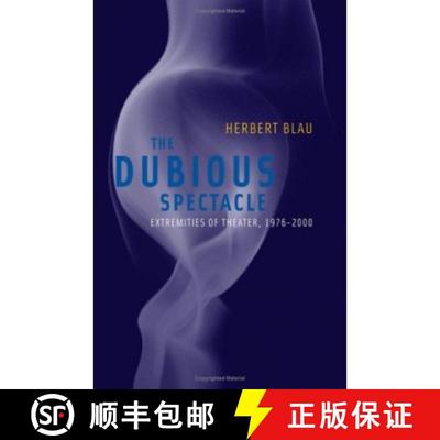 【3-4周达】Dubious Spectacle: Extremities of Theater, 1976-2000 [9780816638123]