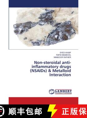 【3-4周达】Non-steroidal anti-inflammatory drugs (NSAIDs) & Metalloid Interaction [9786207999088]