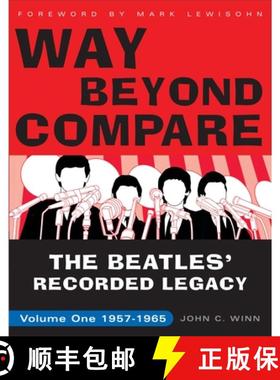 【3-4周达】Way Beyond Compare: The Beatles' Recorded Legacy, Volume One, 1957-1965 [9780307451576]